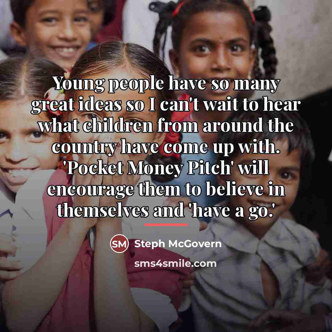 “Young people have so many great ideas so I can't…” quote by Steph McGovern
