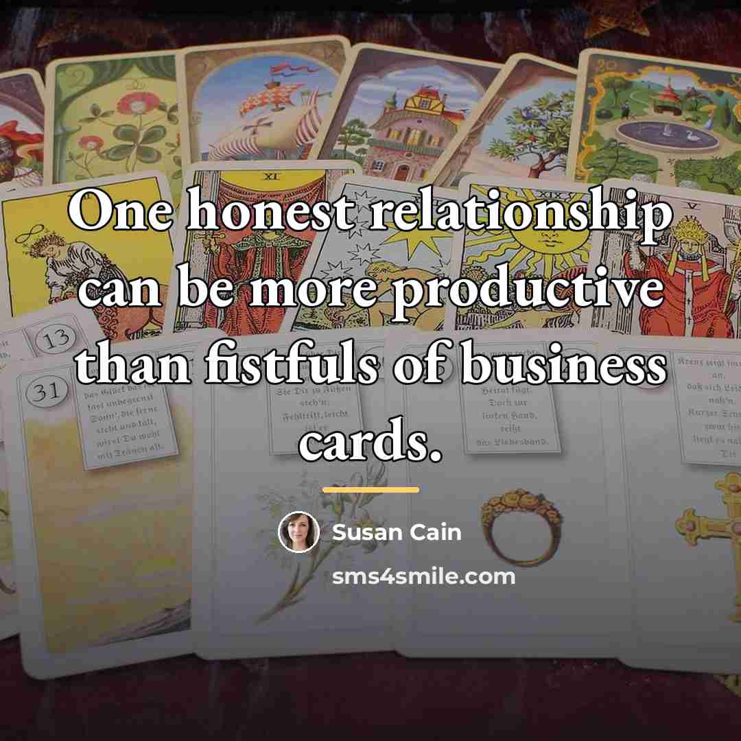 “One honest relationship can be more productive than fistfuls of…” quote by Susan Cain