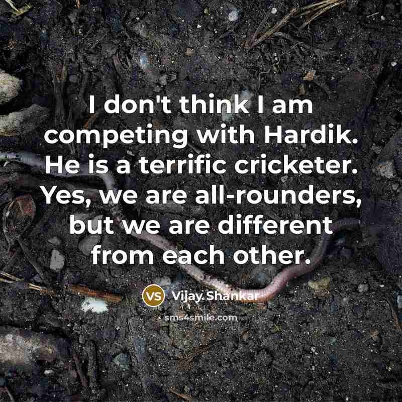 “I don't think I am competing with Hardik. He is…” quote by Vijay Shankar