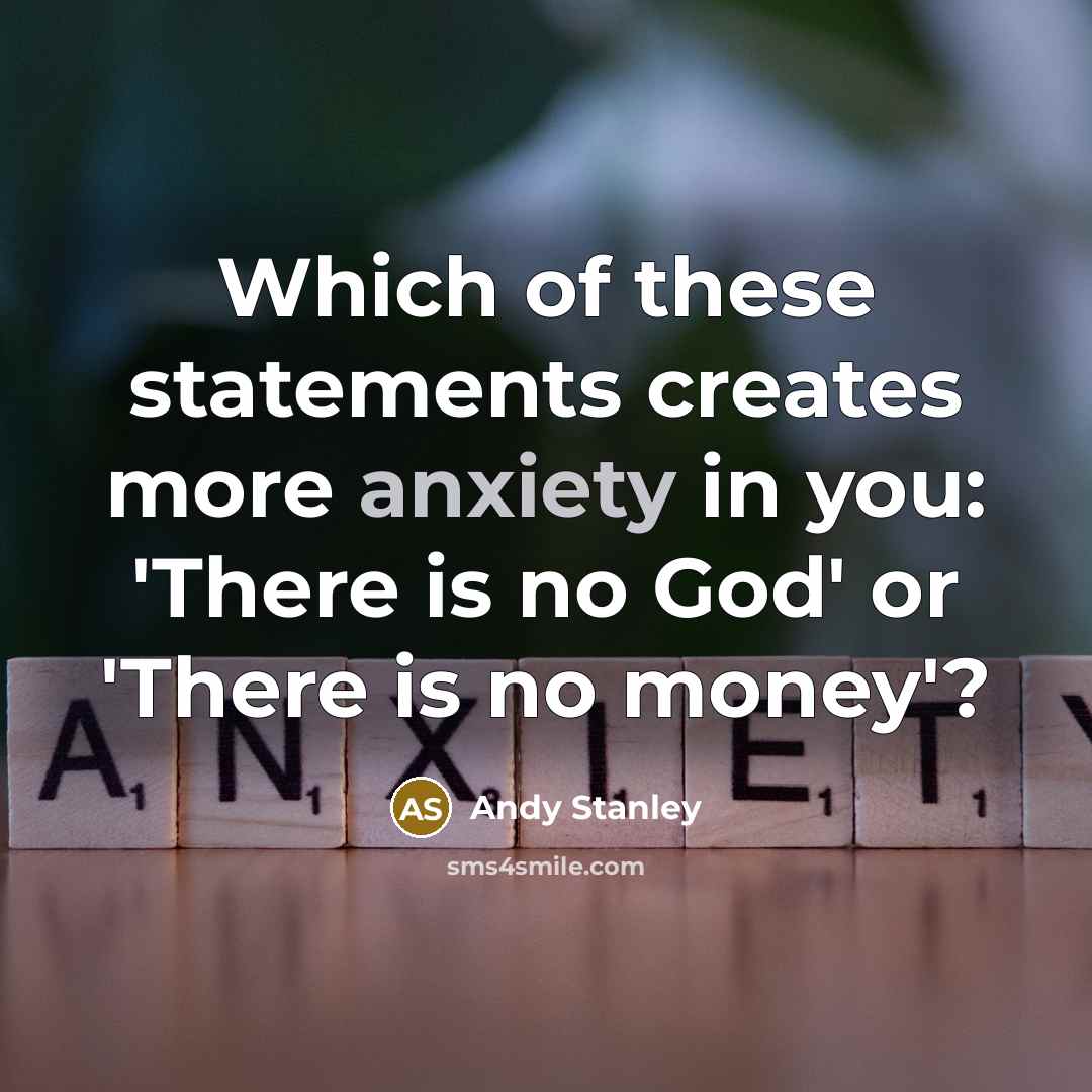 “Which of these statements creates more anxiety in you: 'There…” quote by Andy Stanley