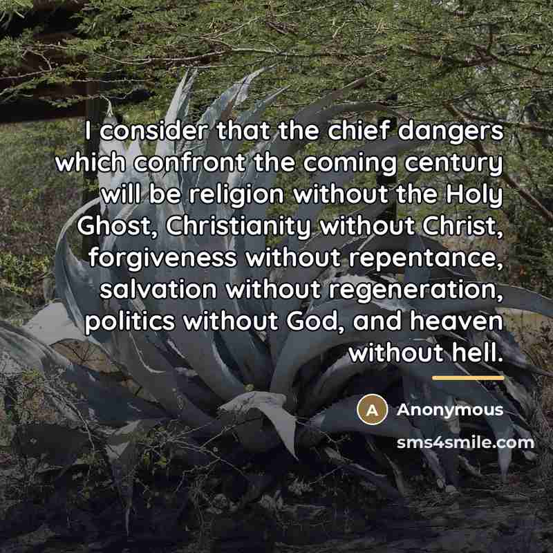 “I consider that the chief dangers which confront the coming…” quote by Anonymous