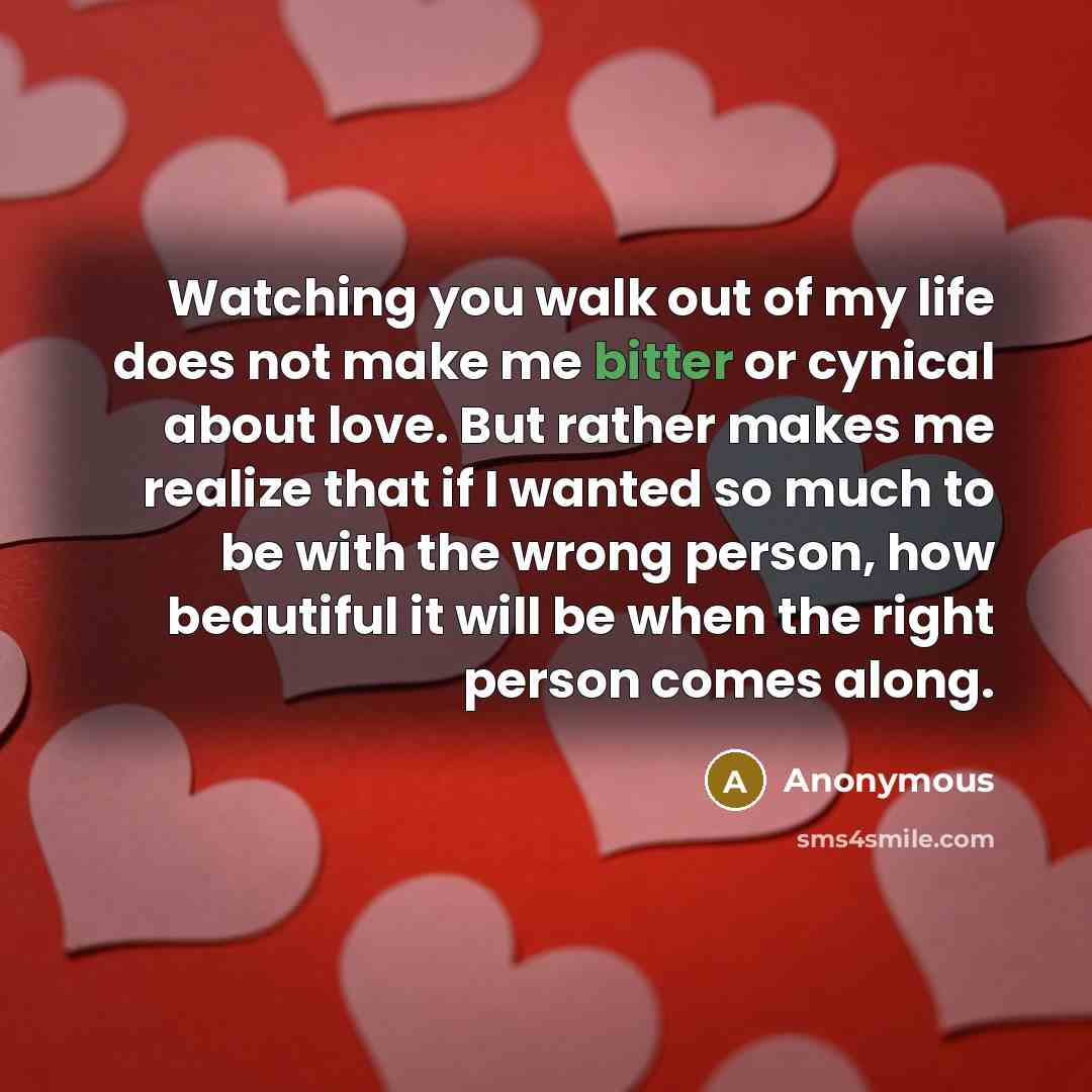 “Watching you walk out of my life does not make…” quote by Anonymous