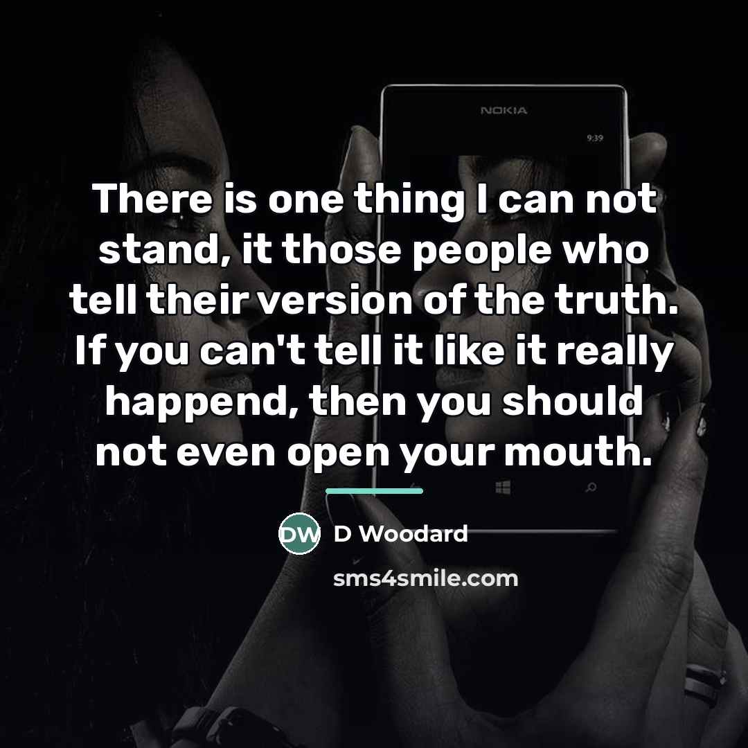 “There is one thing I can not stand, it those…” quote by Anonymous