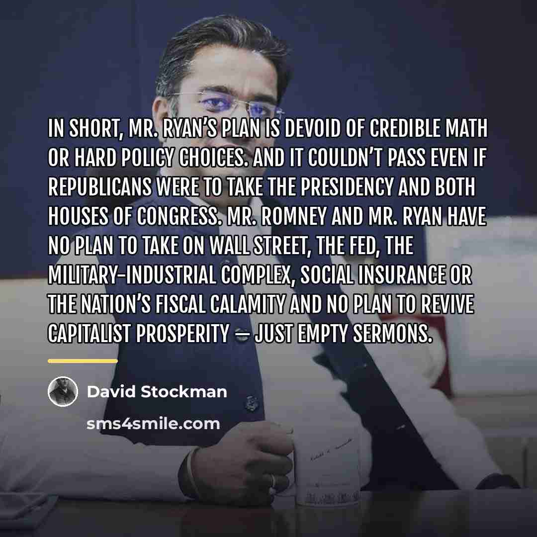 “In short, Mr. Ryan’s plan is devoid of credible math…” quote by David Stockman