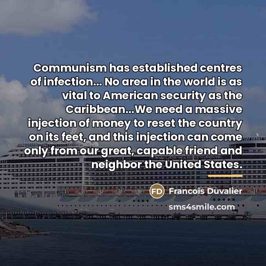 “Communism has established centres of infection... No area in the…” quote by Francois Duvalier