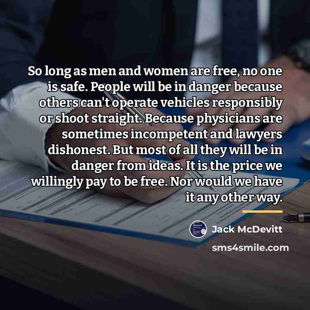 “So long as men and women are free, no one…” quote by Jack McDevitt