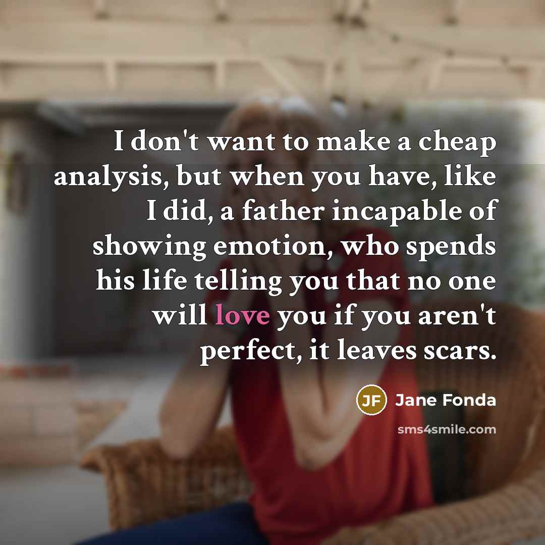 “I don't want to make a cheap analysis, but when…” quote by Jane Fonda