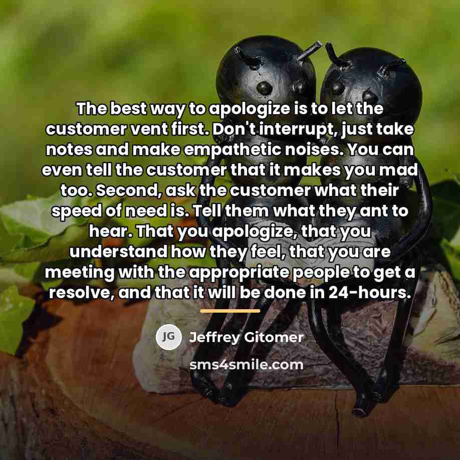 “The best way to apologize is to let the customer…” quote by Jeffrey Gitomer