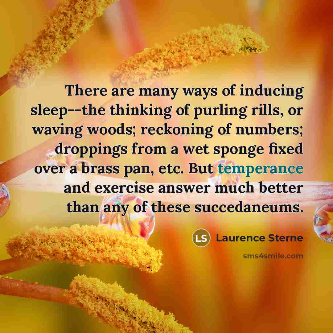 “There are many ways of inducing sleep--the thinking of purling…” quote by Laurence Sterne