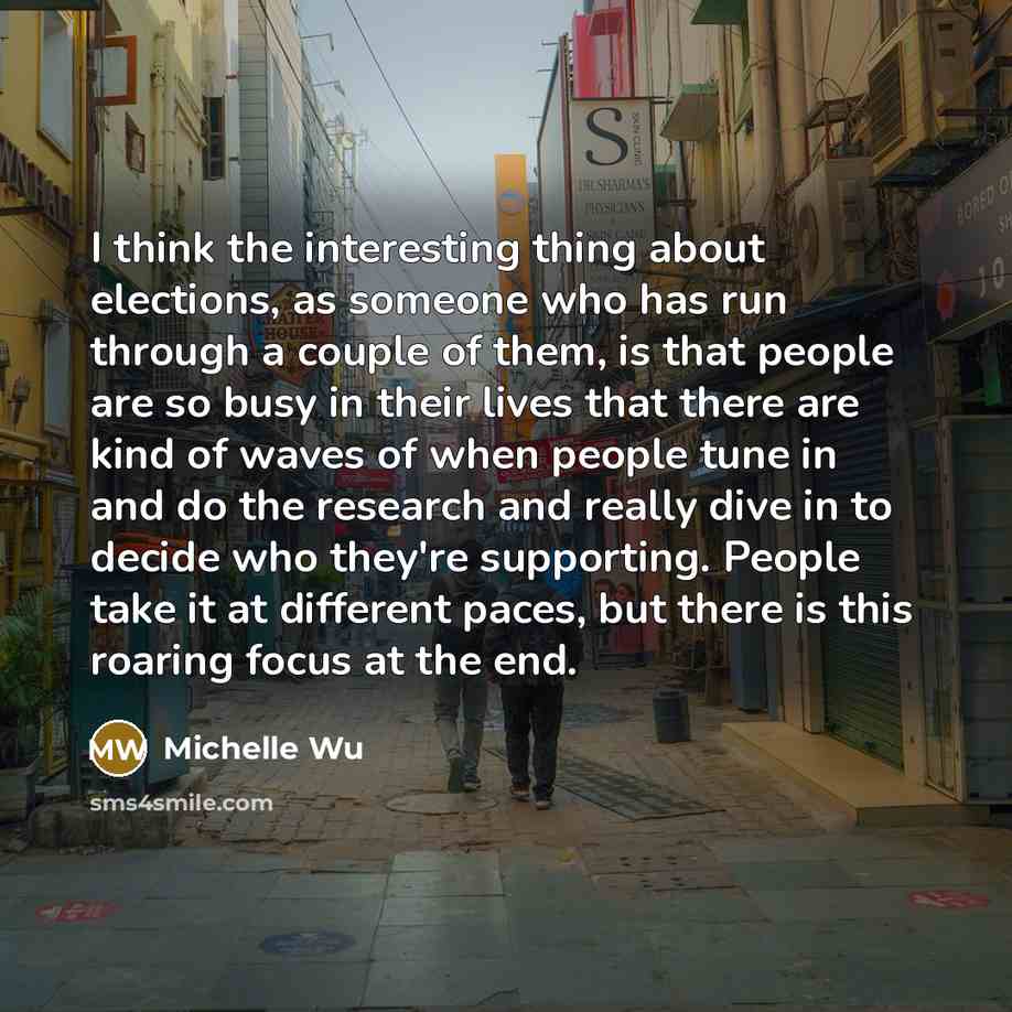 “I think the interesting thing about elections, as someone who…” quote by Michelle Wu