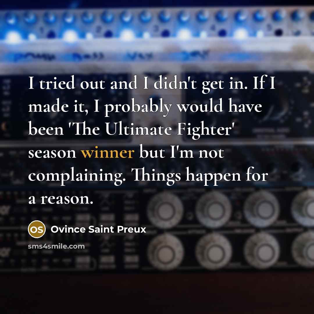 “I tried out and I didn't get in. If I…” quote by Ovince Saint Preux