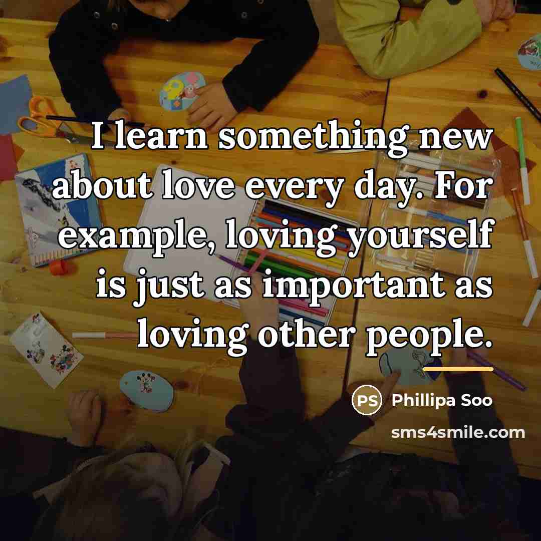 “I learn something new about love every day. For example,…” quote by Phillipa Soo