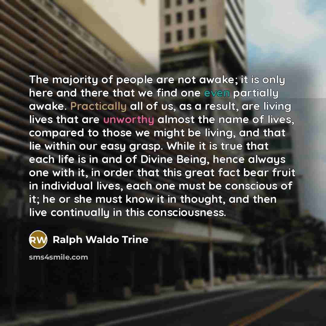 “The majority of people are not awake; it is only…” quote by Ralph Waldo Trine