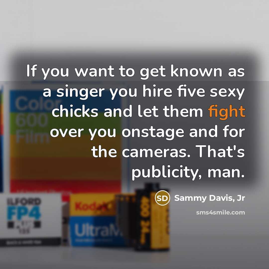 “If you want to get known as a singer you…” quote by Sammy Davis, Jr