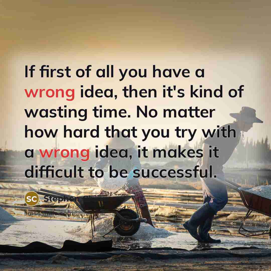 “If first of all you have a wrong idea, then…” quote by Stephen Chow