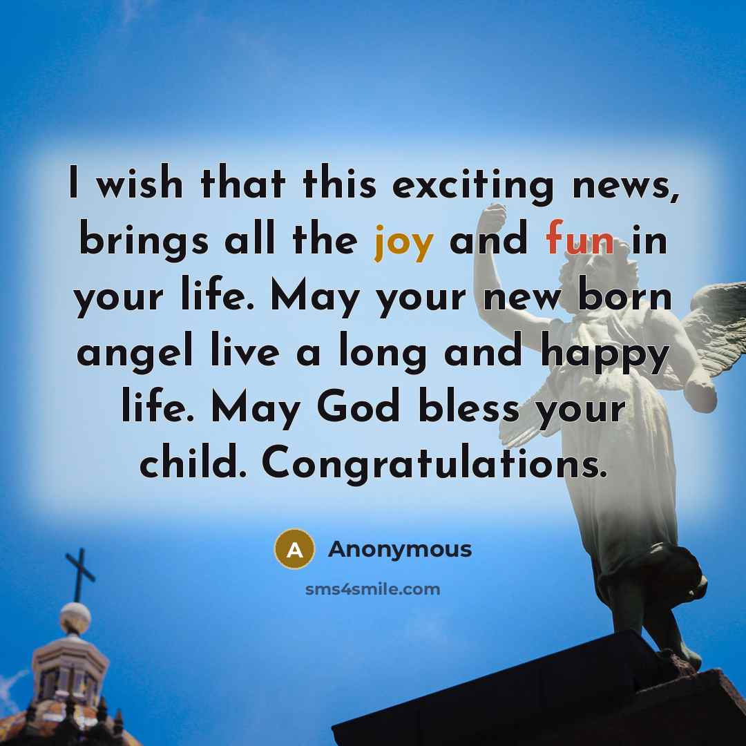 “I wish that this exciting news, brings all the joy…” quote by Anonymous
