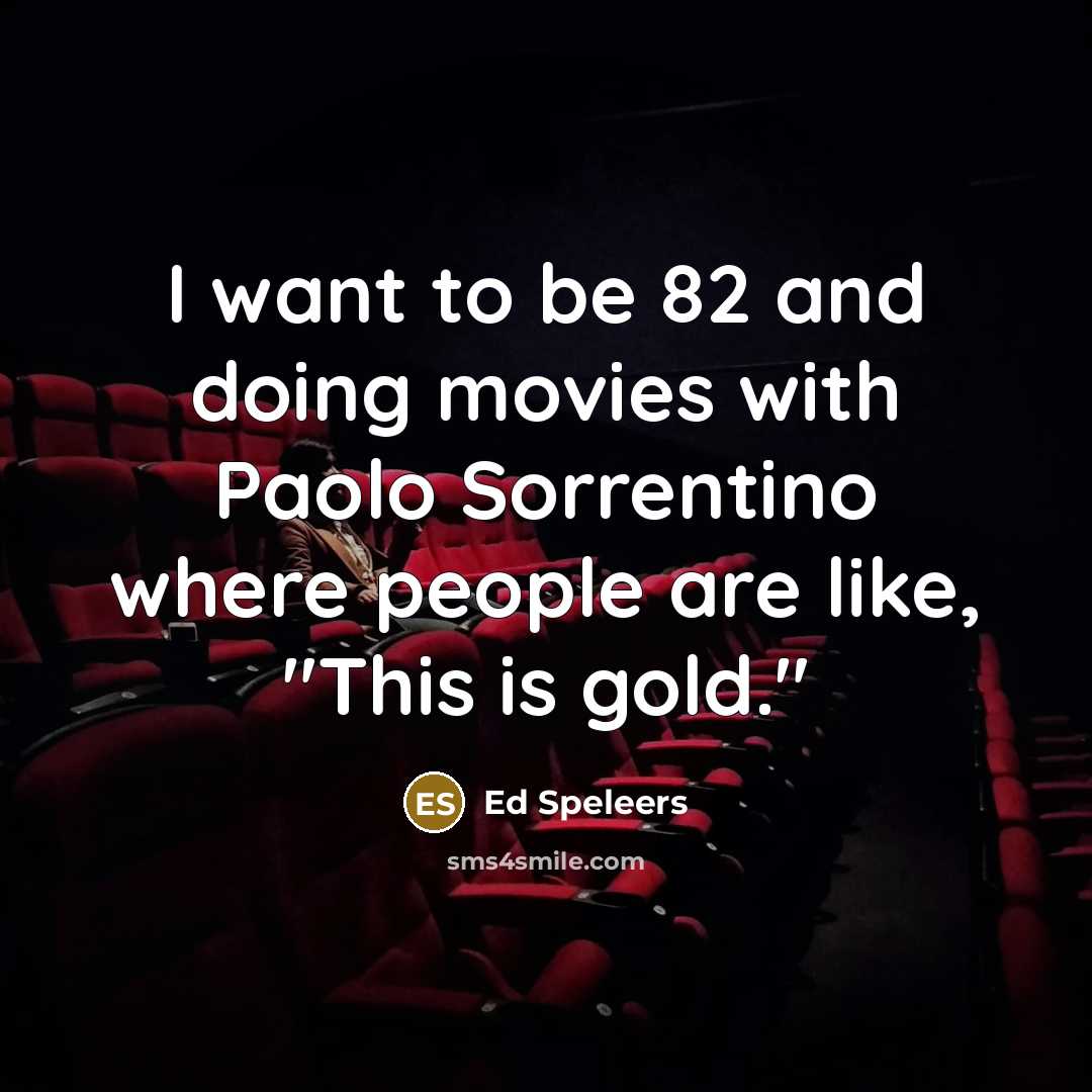 “I want to be 82 and doing movies with Paolo…” quote by Ed Speleers