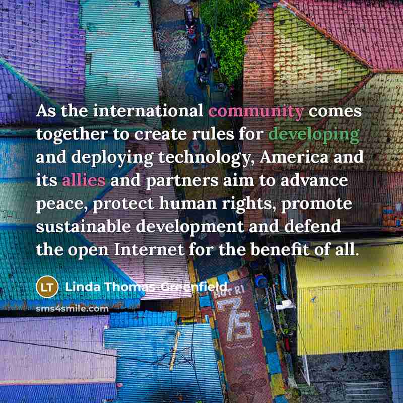 “As the international community comes together to create rules for…” quote by Linda Thomas-Greenfield