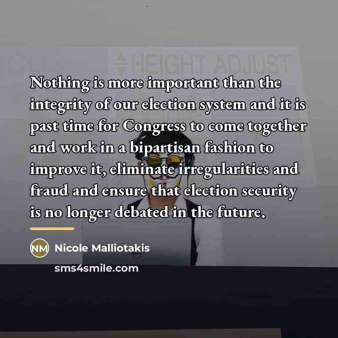 “Nothing is more important than the integrity of our election…” quote by Nicole Malliotakis