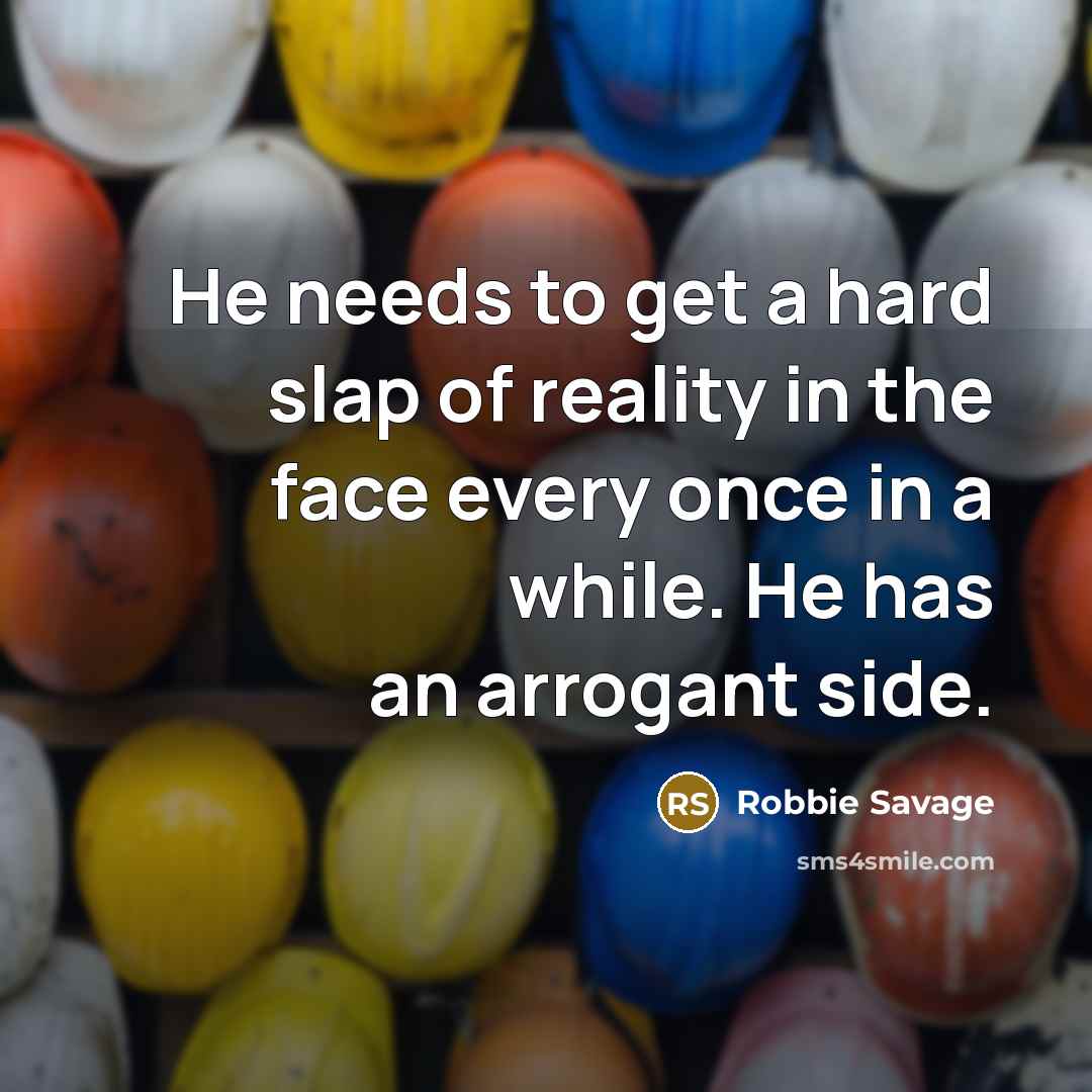 “He needs to get a hard slap of reality in…” quote by Robbie Savage