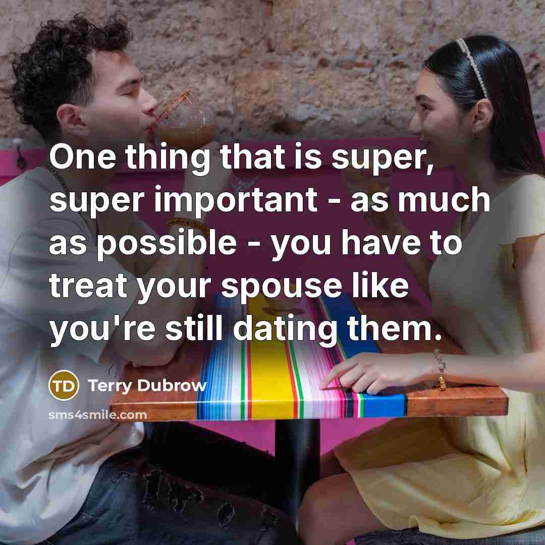 “One thing that is super, super important - as much…” quote by Terry Dubrow