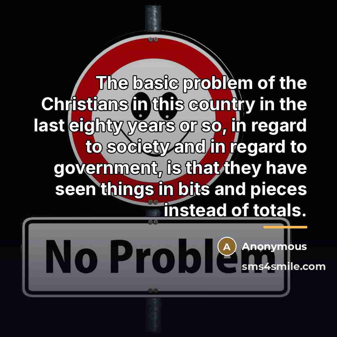 “The basic problem of the Christians in this country in…” quote by Anonymous