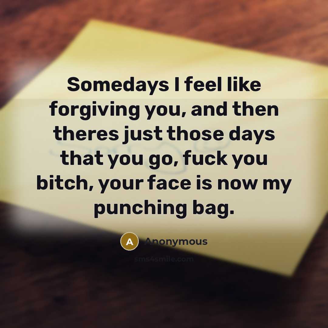 “Somedays I feel like forgiving you, and then theres just…” quote by Anonymous
