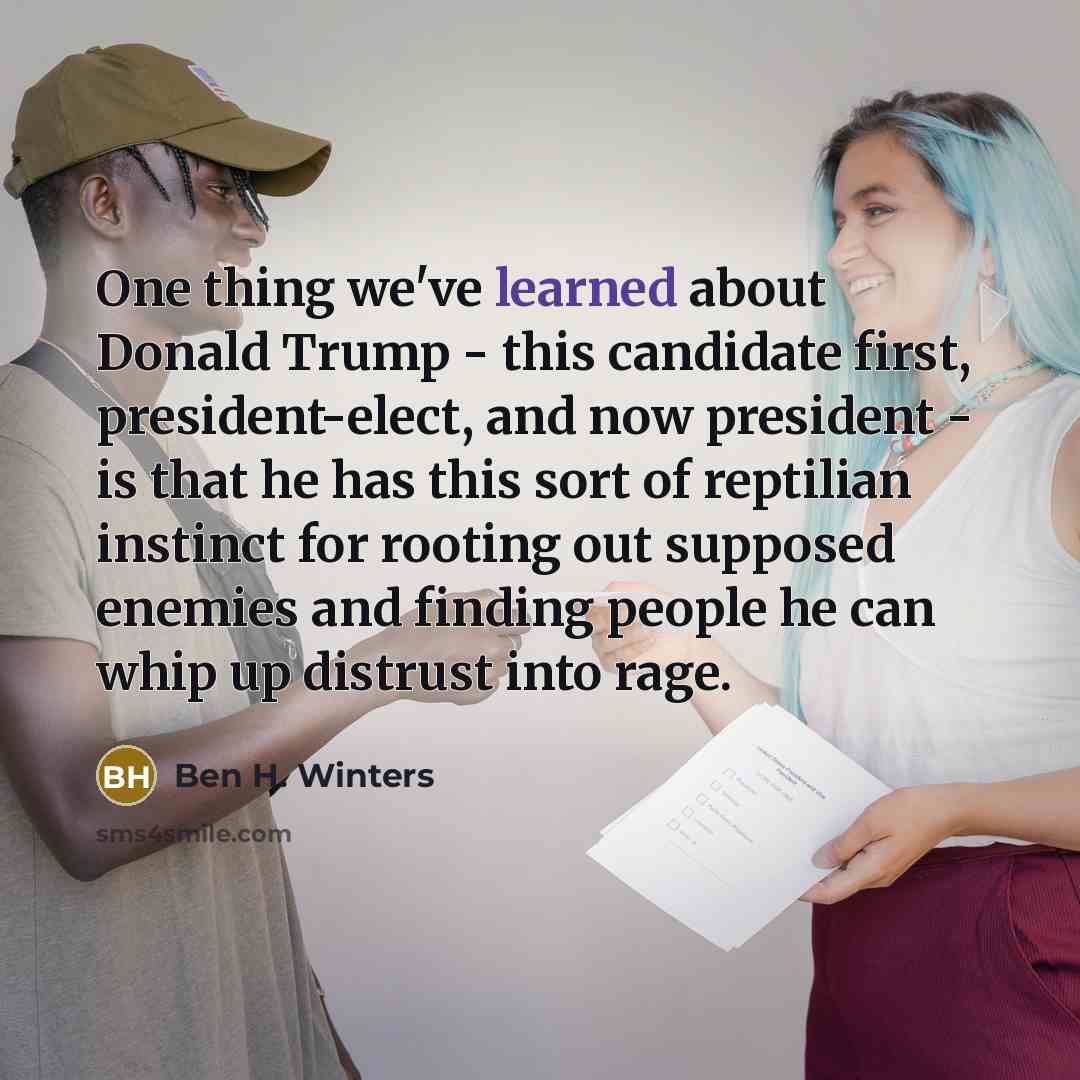 “One thing we've learned about Donald Trump - this candidate…” quote by Ben H. Winters