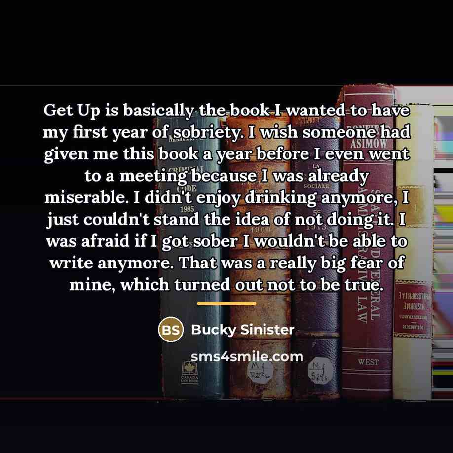 “Get Up is basically the book I wanted to have…” quote by Bucky Sinister