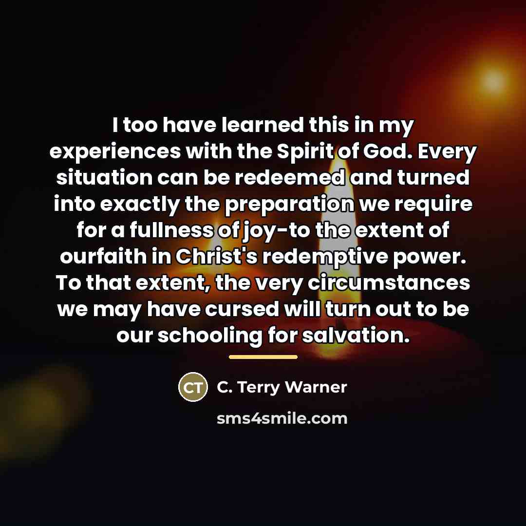 “I too have learned this in my experiences with the…” quote by C. Terry Warner