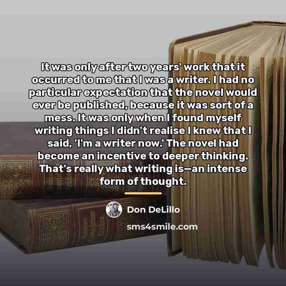 “It was only after two years' work that it occurred…” quote by Don DeLillo