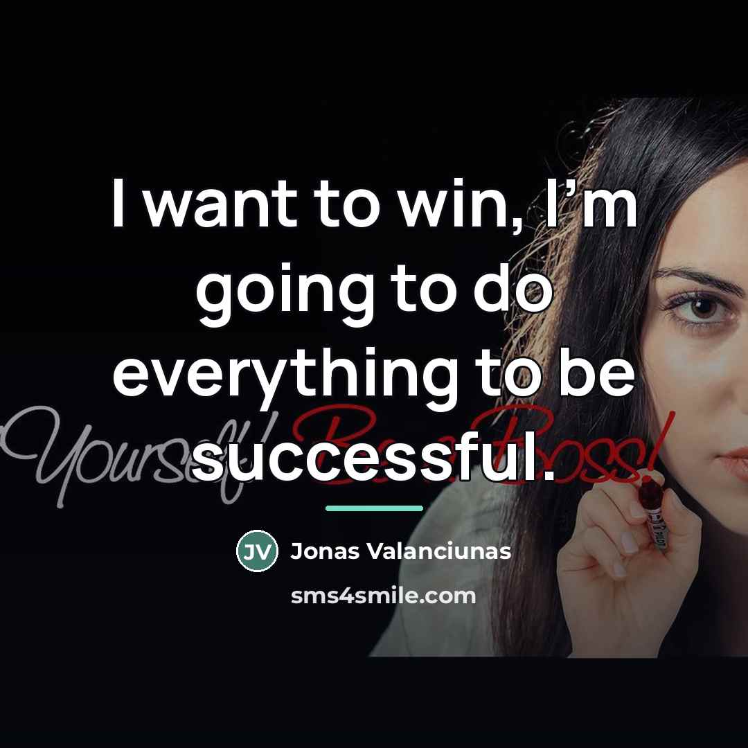 “I want to win, I'm going to do everything to…” quote by Jonas Valanciunas