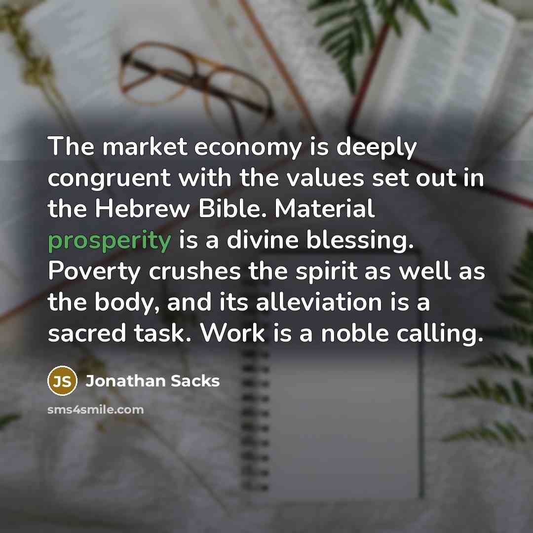 “The market economy is deeply congruent with the values set…” quote by Jonathan Sacks