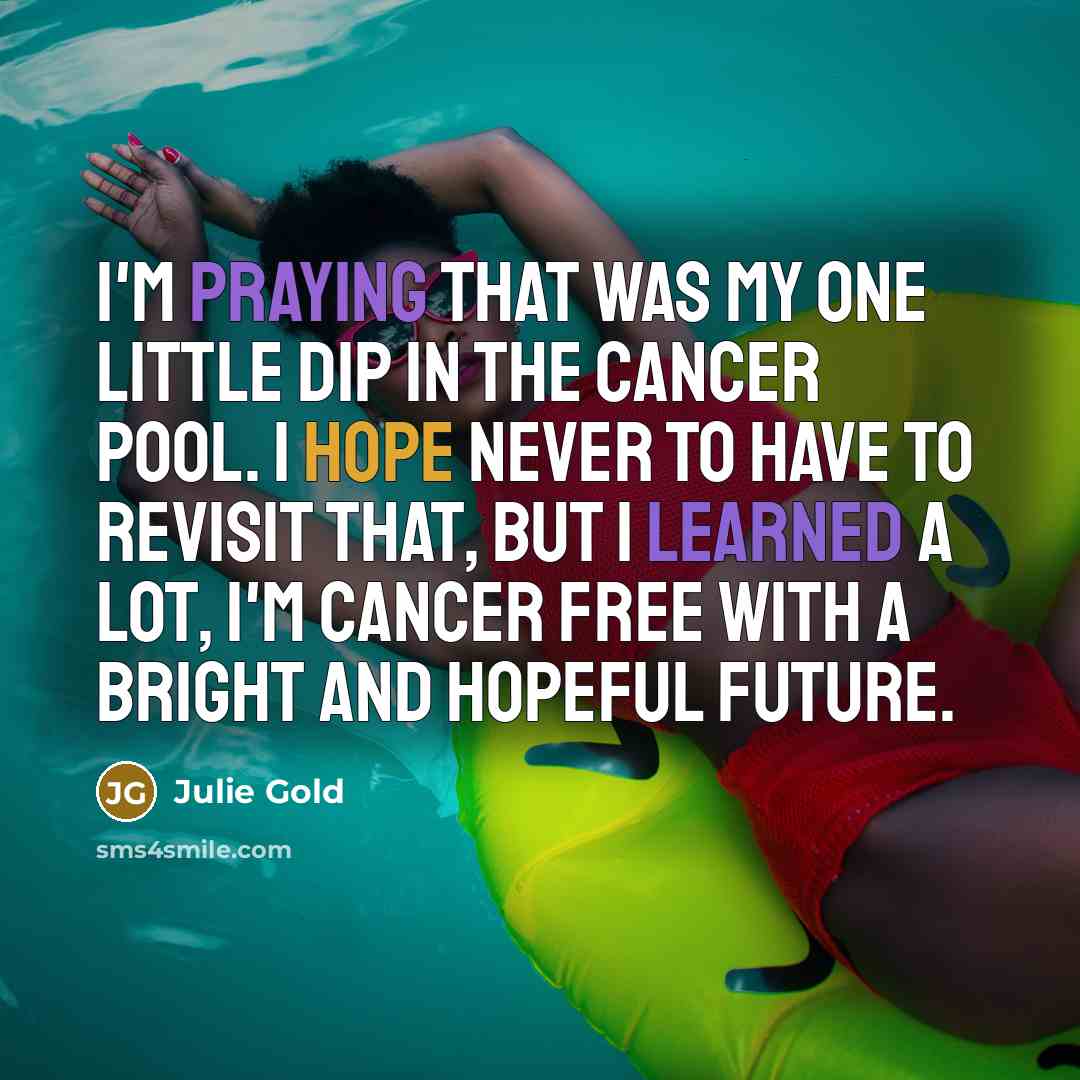 “I'm praying that was my one little dip in the…” quote by Julie Gold