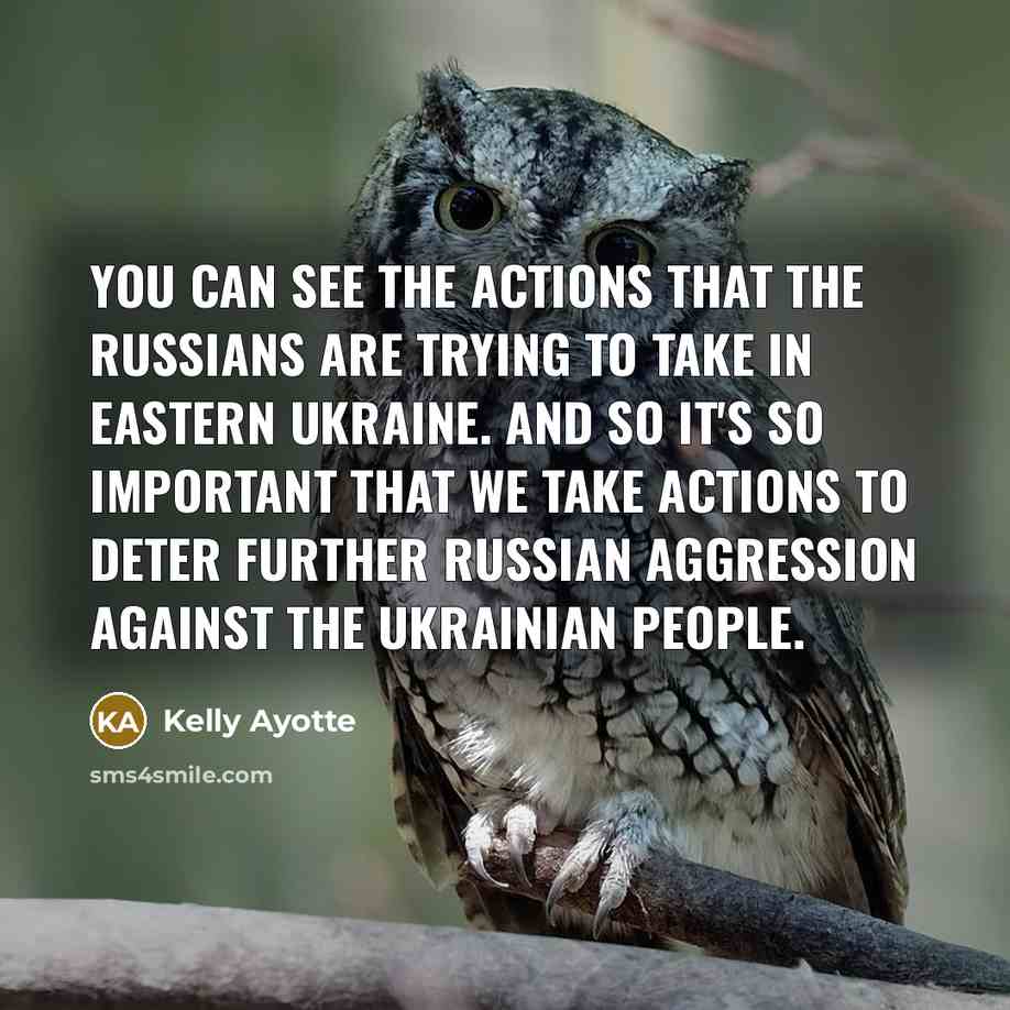 “You can see the actions that the Russians are trying…” quote by Kelly Ayotte