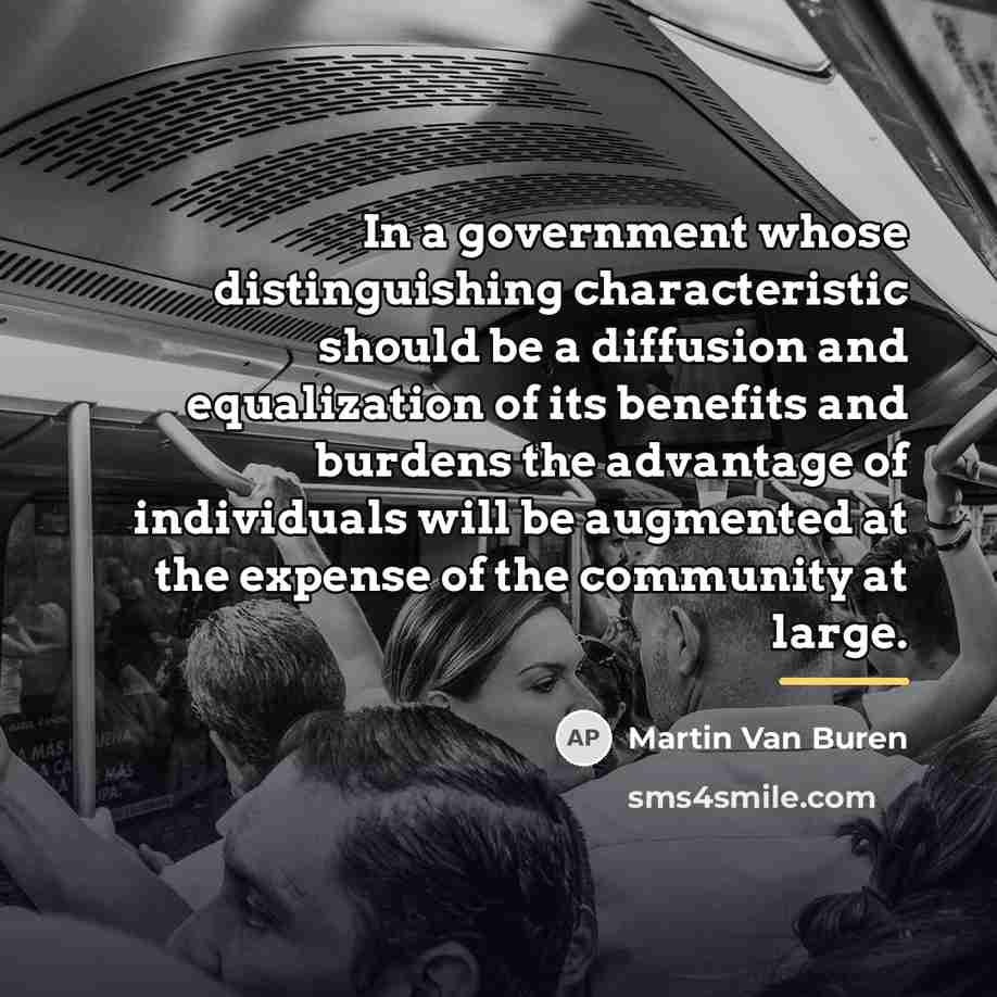 “In a government whose distinguishing characteristic should be a diffusion…” quote by Martin Van Buren
