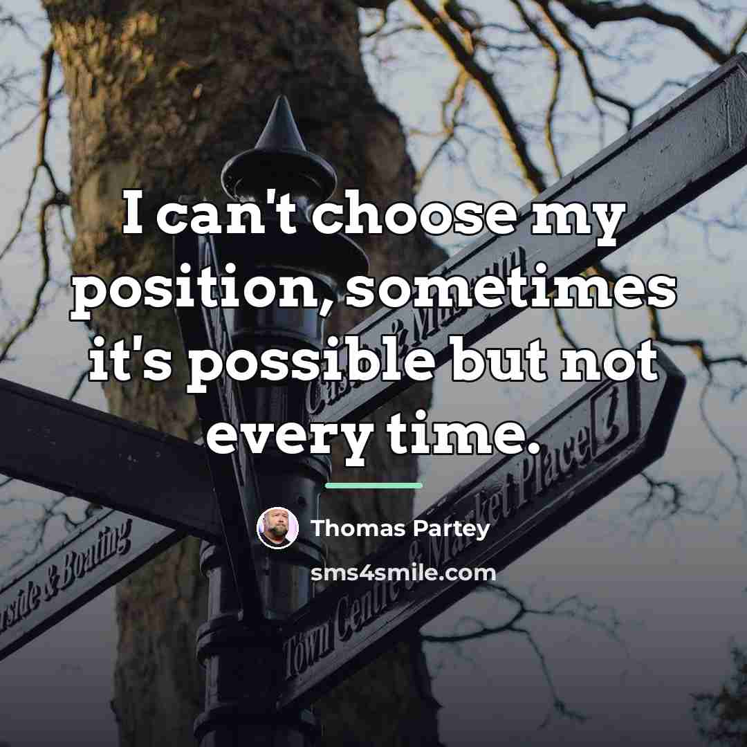“I can't choose my position, sometimes it's possible but not…” quote by Thomas Partey