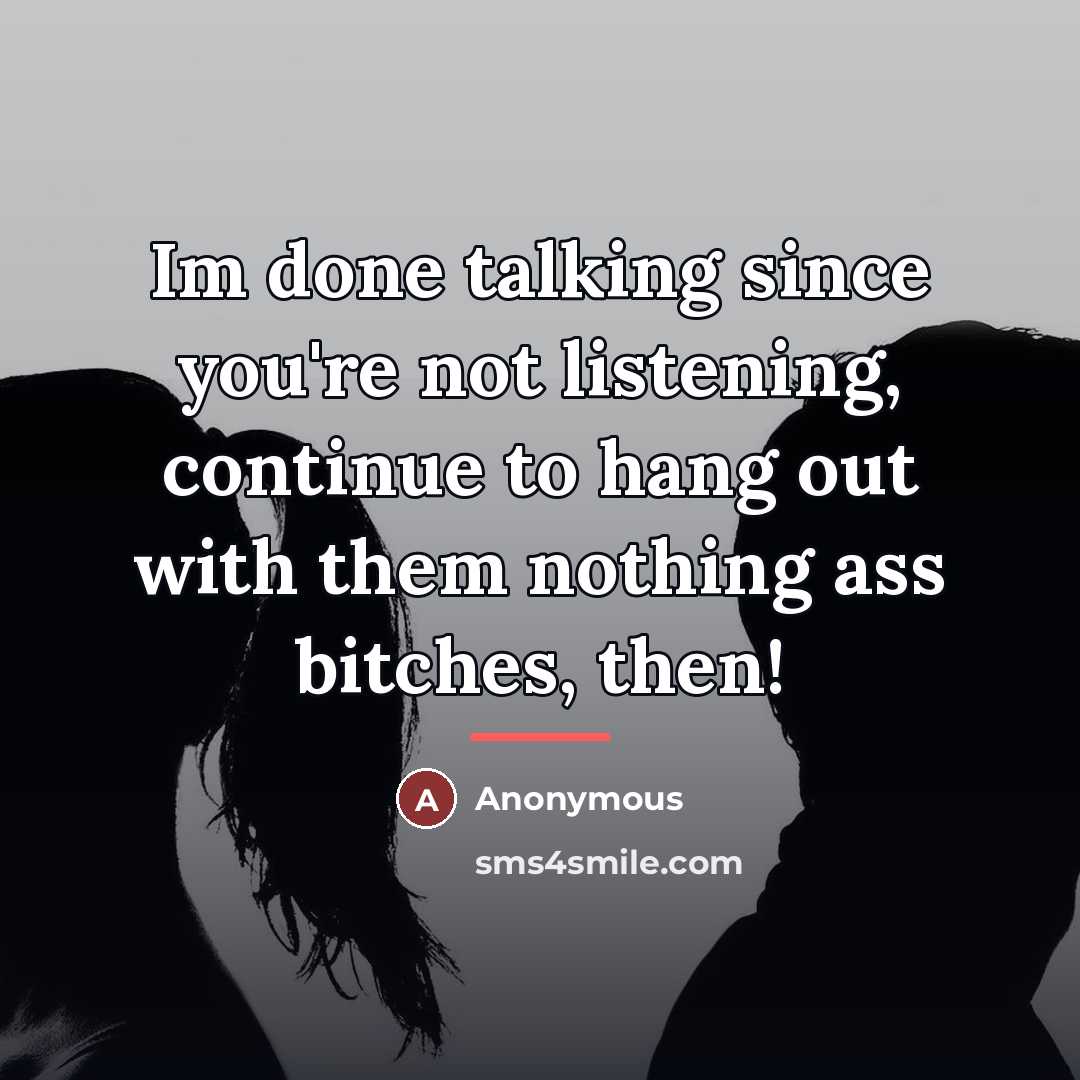 “Im done talking since you're not listening, continue to hang…” quote by Anonymous