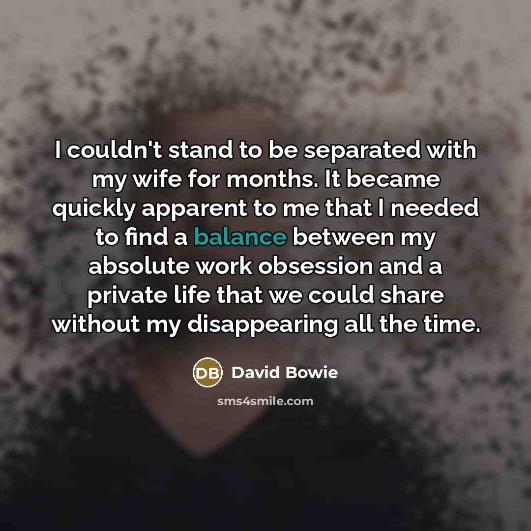 “I couldn't stand to be separated with my wife for…” quote by David Bowie
