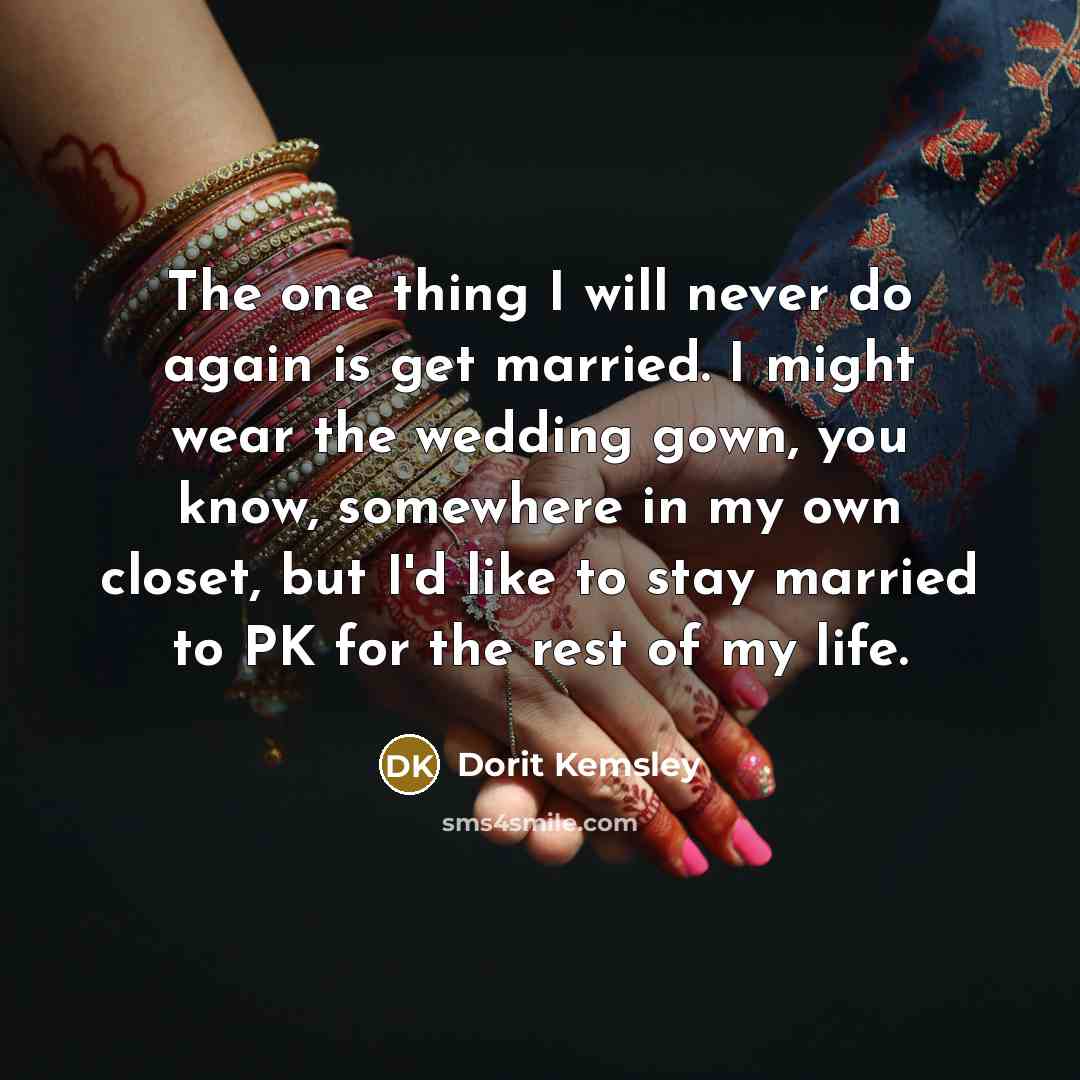 “The one thing I will never do again is get…” quote by Dorit Kemsley