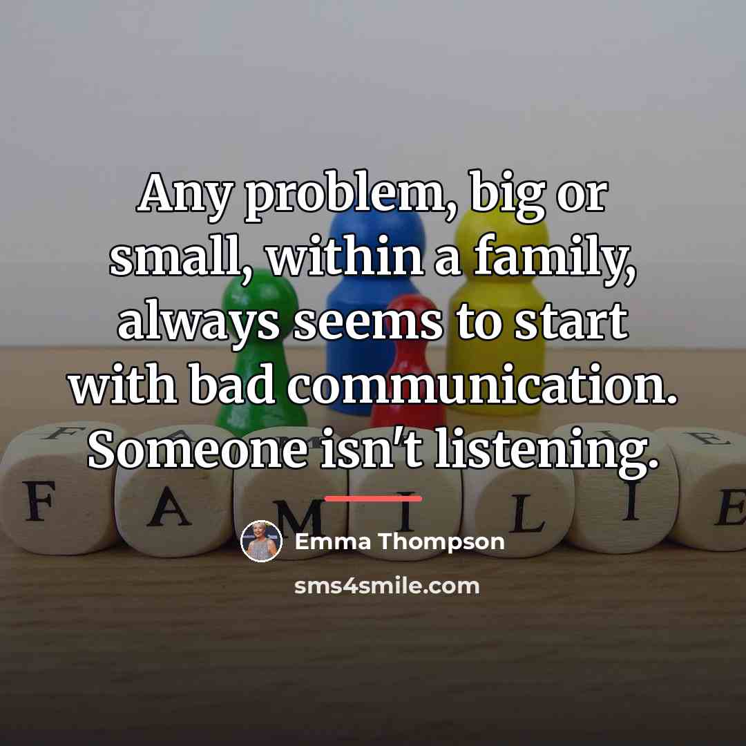 “Any problem, big or small, within a family, always seems…” quote by Emma Thompson
