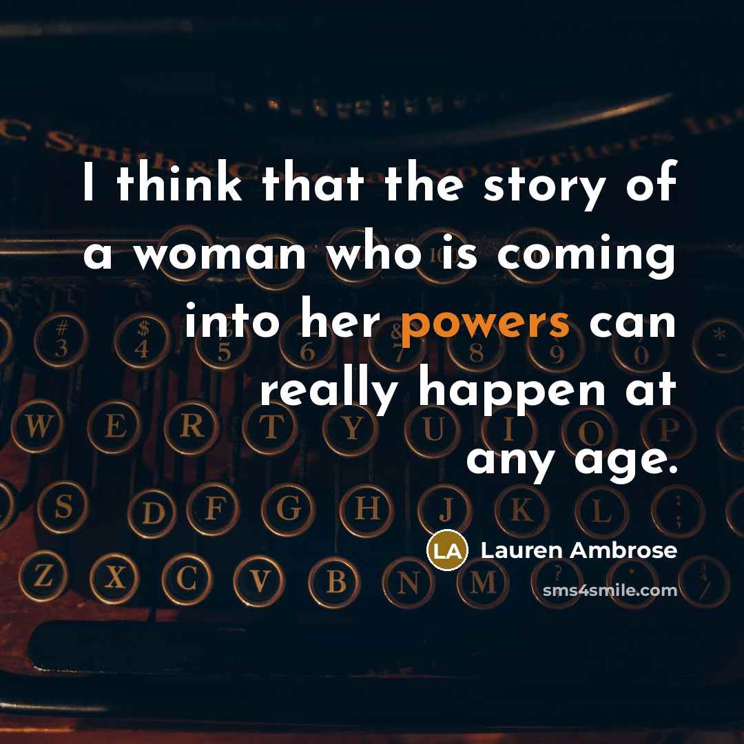 “I think that the story of a woman who is…” quote by Lauren Ambrose