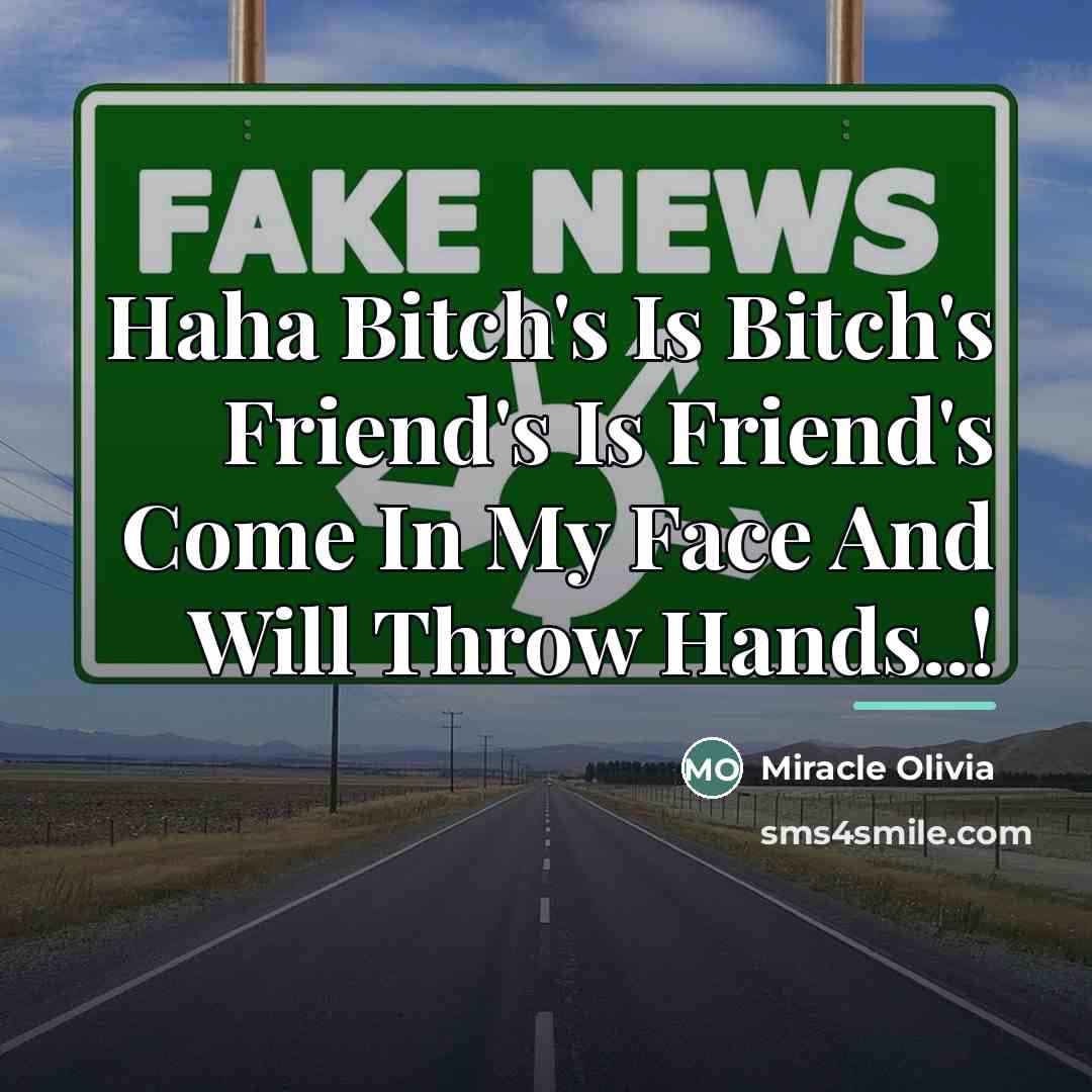 “Haha Bitch's Is Bitch's Friend's Is Friend's Come In My…” quote by Miracle Olivia
