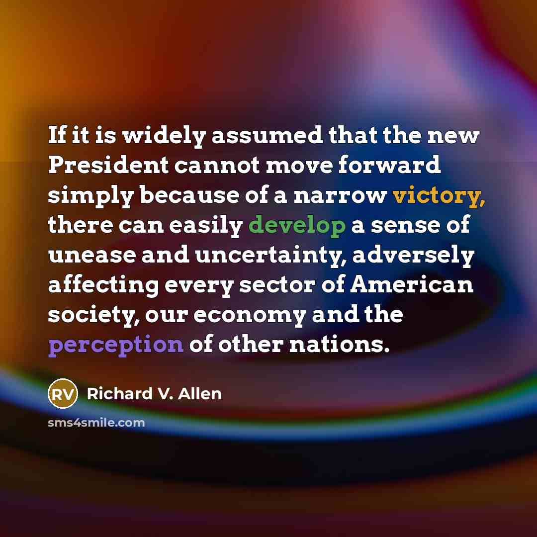 “If it is widely assumed that the new President cannot…” quote by Richard V. Allen