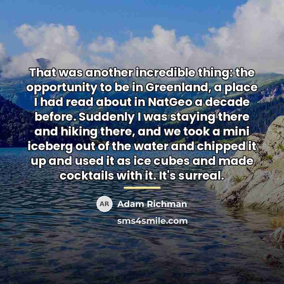“That was another incredible thing: the opportunity to be in…” quote by Adam Richman