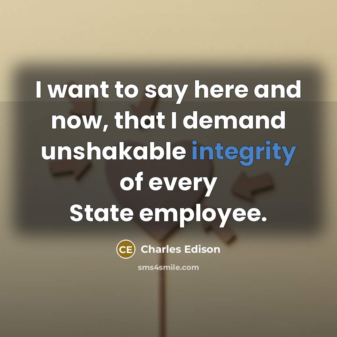 “I want to say here and now, that I demand…” quote by Charles Edison