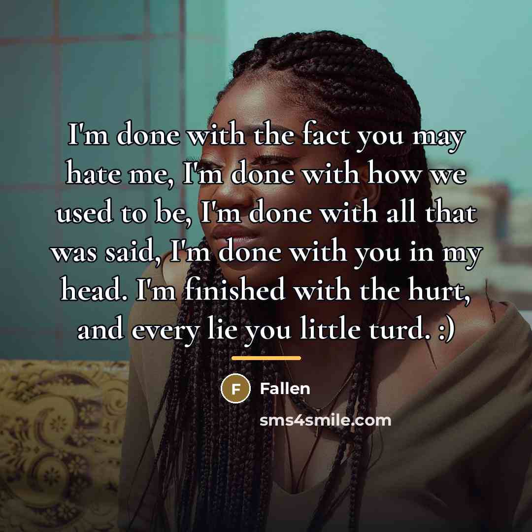 “I'm done with the fact you may hate me, I'm…” quote by Fallen