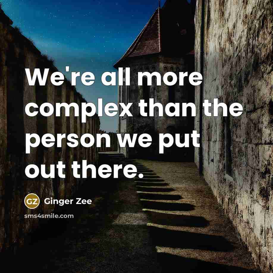 “We're all more complex than the person we put out…” quote by Ginger Zee