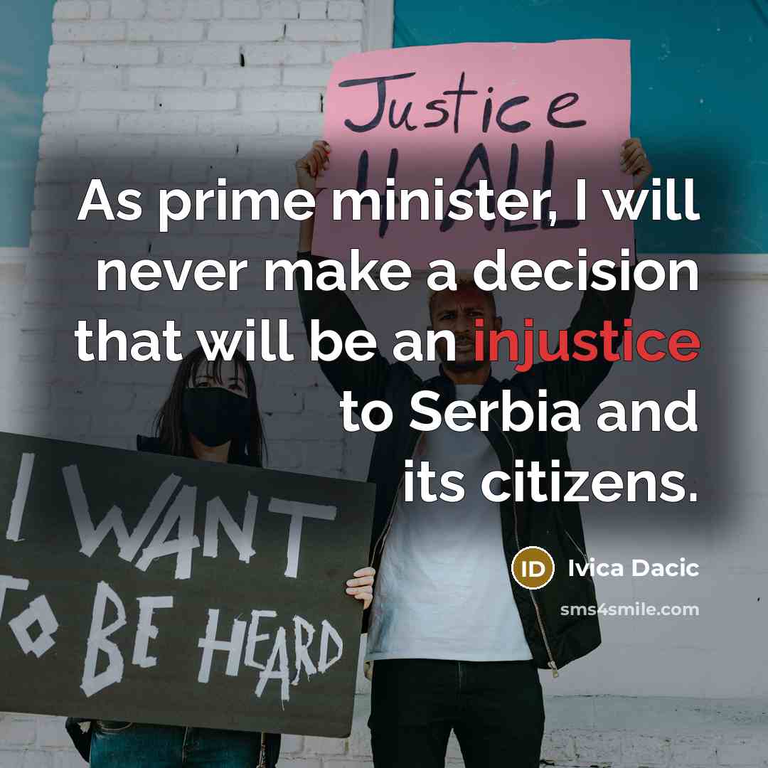 “As prime minister, I will never make a decision that…” quote by Ivica Dacic