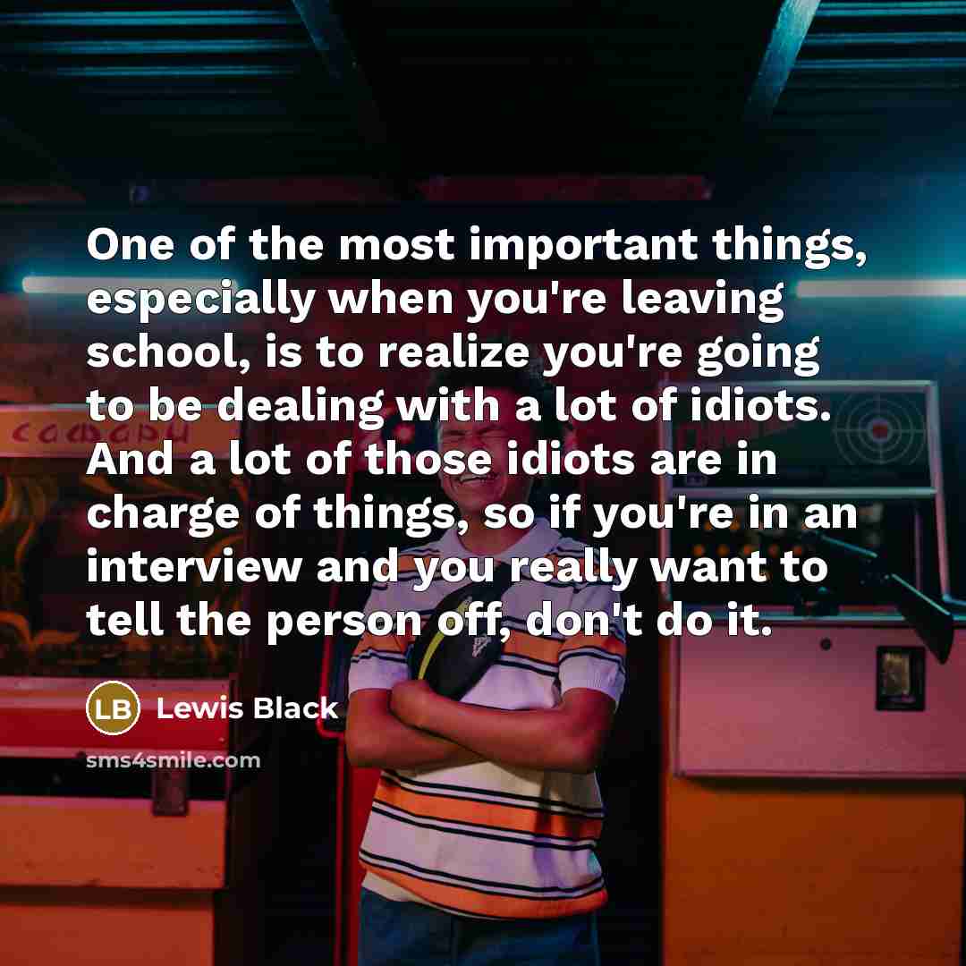 “One of the most important things, especially when you're leaving…” quote by Lewis Black